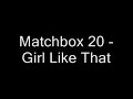 Matchbox 20 - Girl like That