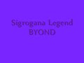 Sigrogana Legend BYOND