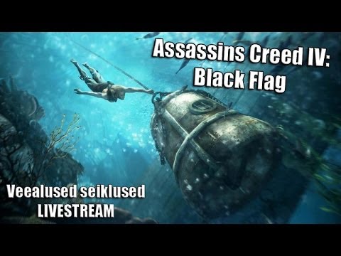 Assassins Creed IV: Black Flag LIVESTREAM - Osa 10. Veealused seiklused (PC) (1080p) HD!