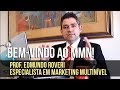 Bem vindo ao mundo do MARKETING DE REDE MULTINIVEL, MMN, MLM