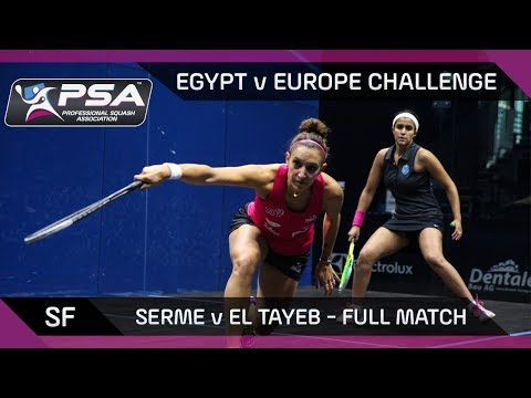 Squash: Full Match | Serme v El Tayeb | Europe v Egypt Challenge | Semi-Final