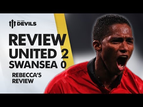 The C Word! | Manchester United 2-0 Swansea City | REVIEW