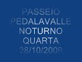 PASSEIO PEDALAVALLE QUARTA 28/10/2009