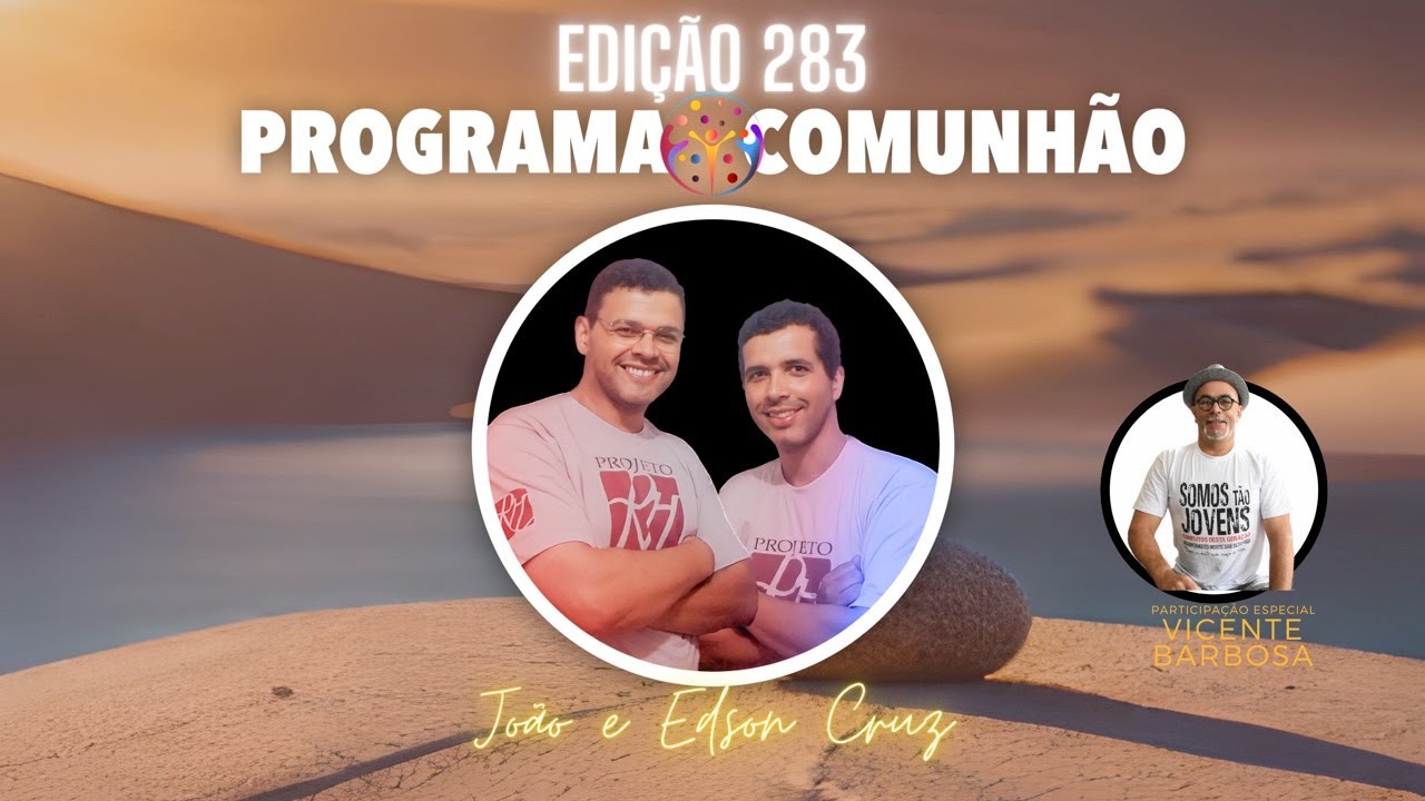 Programa Comunhão 283