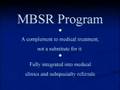 Mindfulness Stress Reduction And Healing