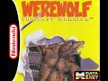 werewolf: the last warrior: creditstrack 12/15 (complete soundtrack) system: nes / famicom alternate title: choujinrou senki warwolf developer: takara publisher: data east (us + eu), takara (jp) composer: s. sakai, t. miura, y. takahama year: 1990 (us), 1991 (jp + eu) tracklist: 1 - prologue / spirit of kinju 2 - bgm 1 (human form) 3 - bgm 2 (werewolf form) 4 - miniboss theme 5 - boss theme 6 - stage victory 7 - cutscene 8 - final boss part 1 9 - final boss part 1 (jp) 10 - final boss part 2 ...