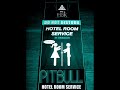 DJz HBK - Hotel Room - Pitbull (House Mix)