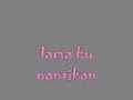 Elyana = Kalis Rindu(lyrics)