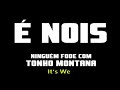 É Nois 8 - Ninguém @#$% Com Tonho Montana - Versão Censurada