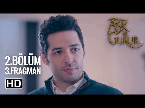 Aşk Ve Gurur 2. Bölüm 3. Fragmanı                                                                                                                                                                                                                         