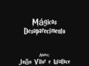 M�gica - Wallace desapareceu