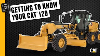How to operate your Cat 120 motor grader