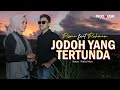 Risma - Jodoh Yang Tertunda (feat. Rahman)