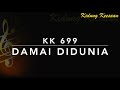 KK 699 Damai Di Dunia