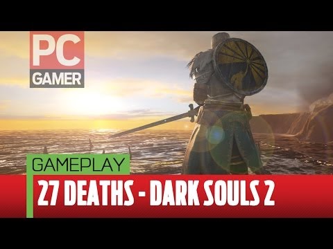 27 Deaths in Dark Souls 2 (PC)