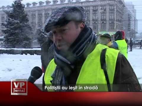 Poliţiştii au ieşit în stradă
