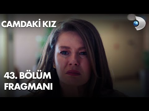 Camdaki Kız 43. Bölüm Fragmanı                                                                                                                                                                                                                            