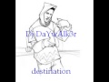 Dj DaYwAlk3r - destination