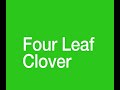 Four Leaf Clover