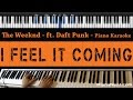 The Weeknd - I Feel It Coming (feat. Daft Punk) - Piano Karaoke / Sing Along / Cover with Lyrics