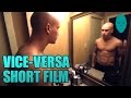 Vice-versa. - Damien Walters Short Film