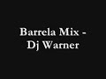 Barrela Mix - Dj Warner