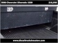 www.dieseltruckshouston.com This 2006 Chevrolet Silverado 1500 is available from Loan Star Motors. For details, call us at 800-651-1718