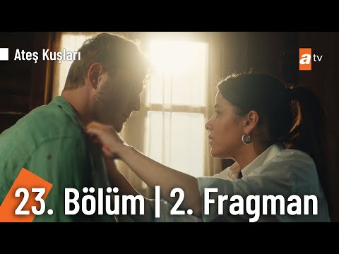 Ateş Kuşları 23. Bölüm 2. Fragmanı                                                                                                                                                                                                                        