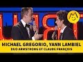 Michael Gregorio, Yann Lambiel : Duo Armstrong Et Claude Fra