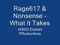 Rage617 & Nonsense - What It Takes [Anno Domini Productions]