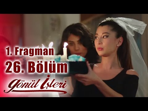 Gönül İşleri 26. Bölüm Fragmanı                                                                                                                                                                                                                           