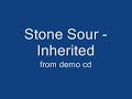 Stone Sour - Inherited
