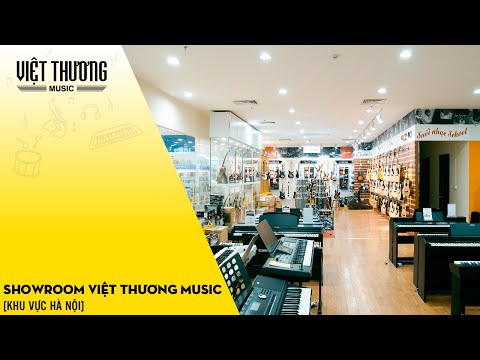 Showroom Việt Thương Music [khu vực Hà Nội]