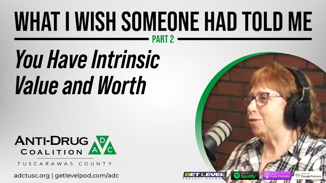 What I Wish Someone Had Told Me - Part 2: You Have Intrinsic Value and Worth