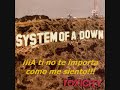 System of a down - ATWA(Traducida al espa�ol)