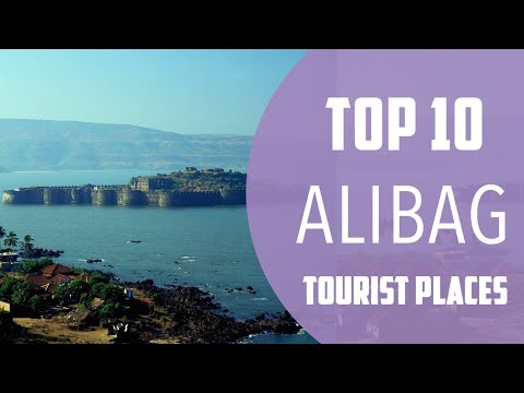 Top 10 Best Tourist Places to Visit in Alibag | India - English