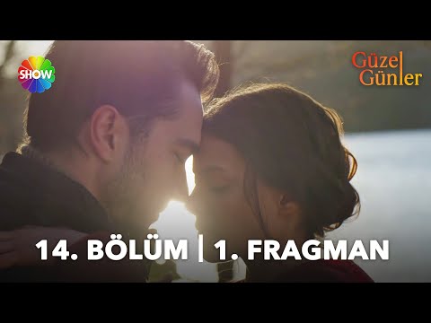 Güzel Günler 14. Bölüm Fragmanı                                                                                                                                                                                                                           