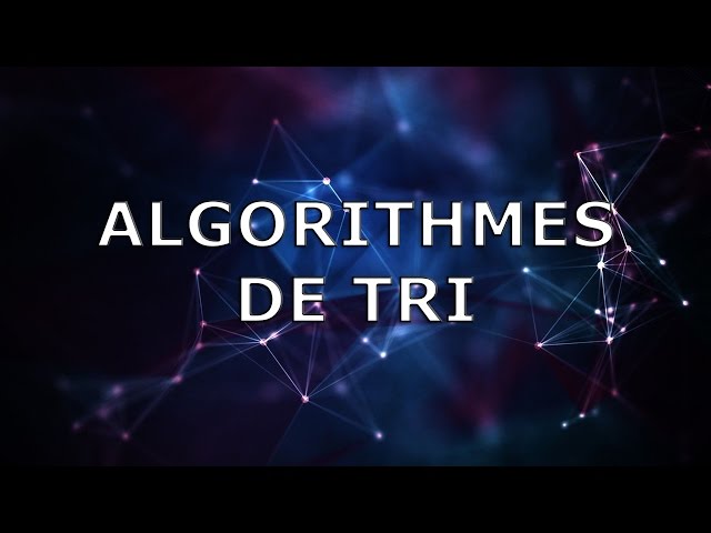 Cliquer pour voir la vidéo :
ALGORITHMES DE TRI | Infotéo