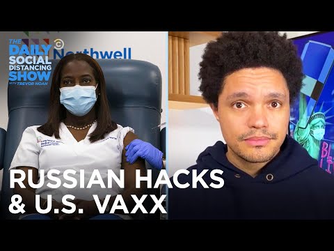 Russia Hacks the U.S. (Again) & The COVID Vaccine Hits the States | The Daily Social Distancing Show