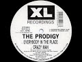 The Prodigy Everybody In The Place (Fairground Remix) The Prodigy Everybody In The Place (Fairground Remix)