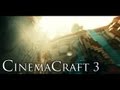 CinemaCraft 3 (GLSL & LB PhotoRealism 256x) [Minecraft]
