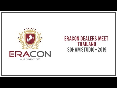 Eracon Dealers Meet - Thailand | Soham Studio