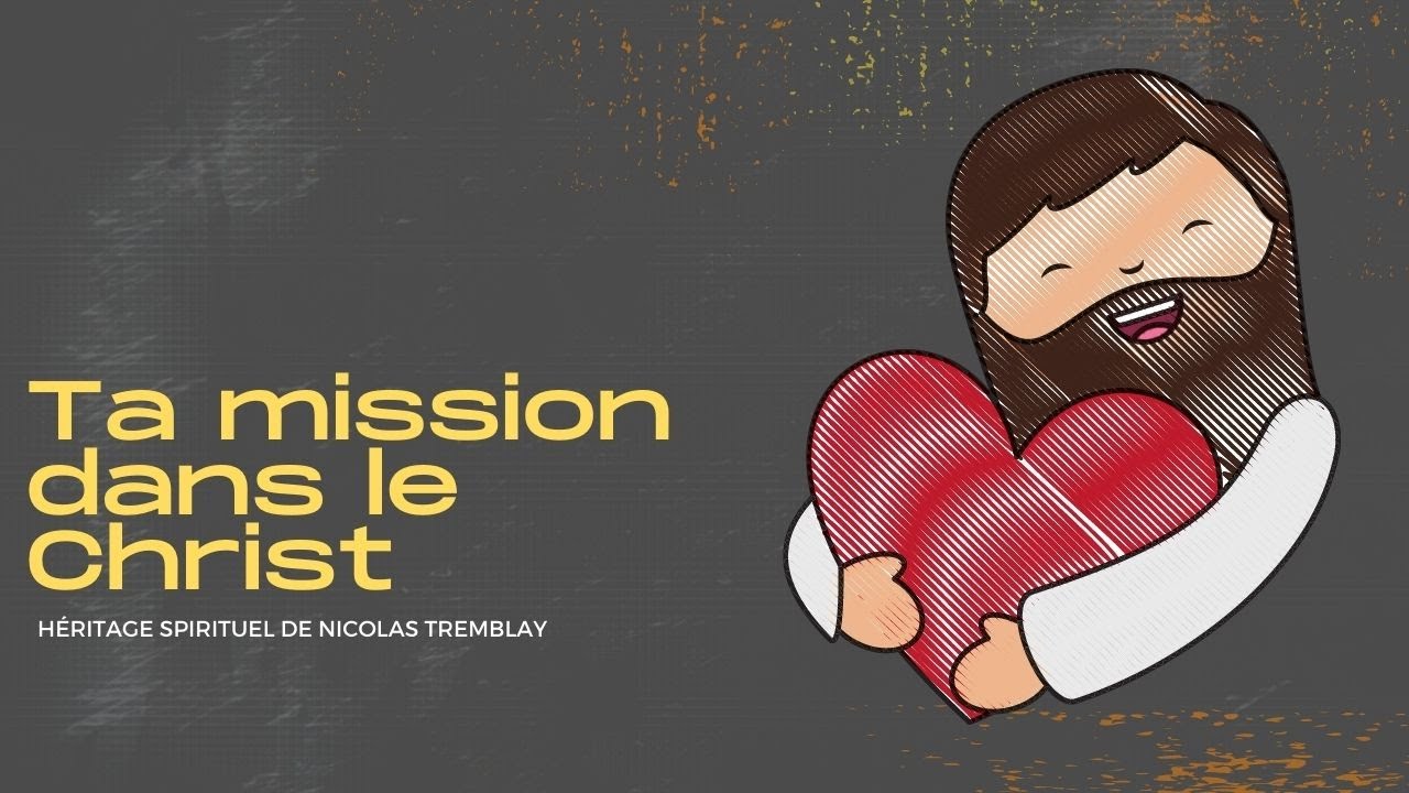 2. Ta mission dans le Christ