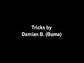 Tricks by Damian B. (Buma)