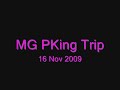 MG (Mid-Generation) PK Trip 16-Nov-2009 (Ft. V0p, Vtp, Ex)