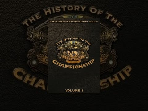 WWE History of the WWE Championship Vol 1