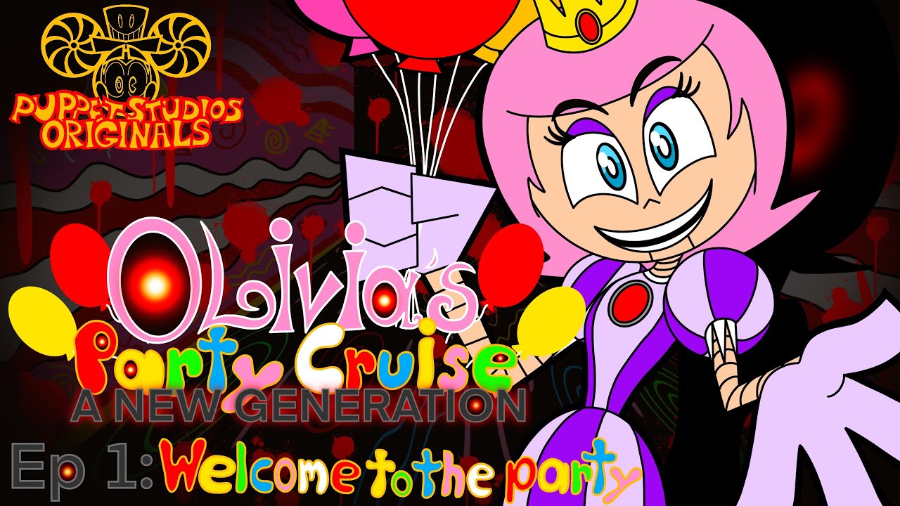 OLIVIA’S PARTY CRUISE: A NEW GENERATION - Ep 1: Welcome to the party | PuppetStudiosOriginals