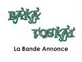 Baka Toskai ~ Bande Annonce