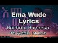 Download Hachalu Hundesa Addis Mulat Ema Wude Lyrics Hachalu Hundesa Amharic Music Lyrics Mp3 Song