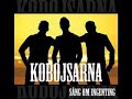 Kobojsarna - S�ng Om Ingenting (SpeedUp Remix)